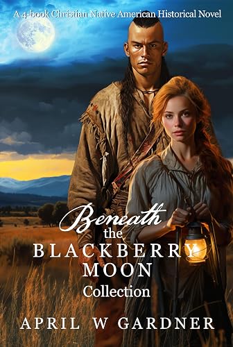 Beneath the Blackberry Moon Boxed Set: A 4-book Christian Native American Historical Novel (English Edition)