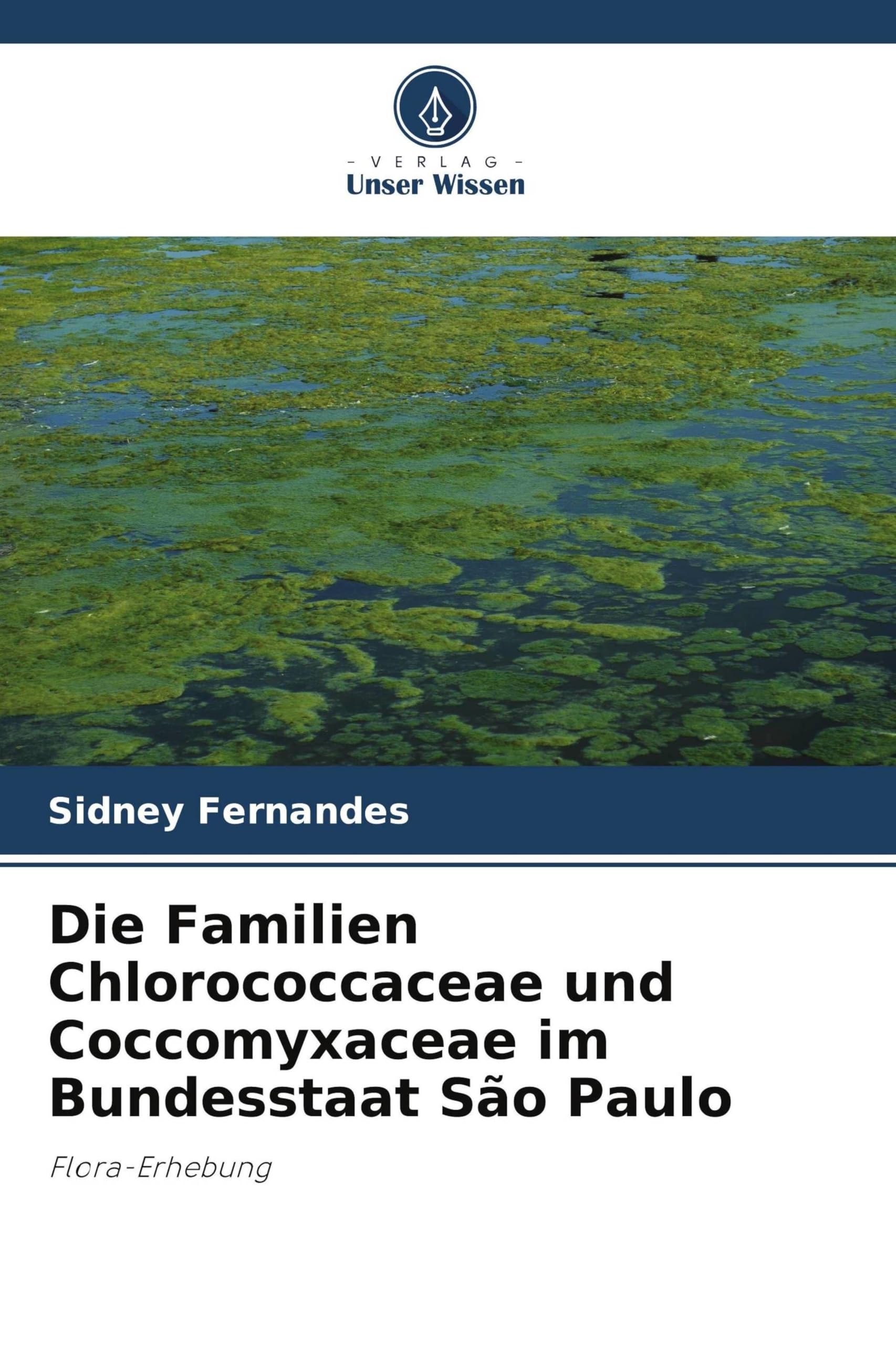 Die Familien Chlorococcaceae und Coccomyxaceae im Bundesstaat São Paulo: Flora-Erhebung
