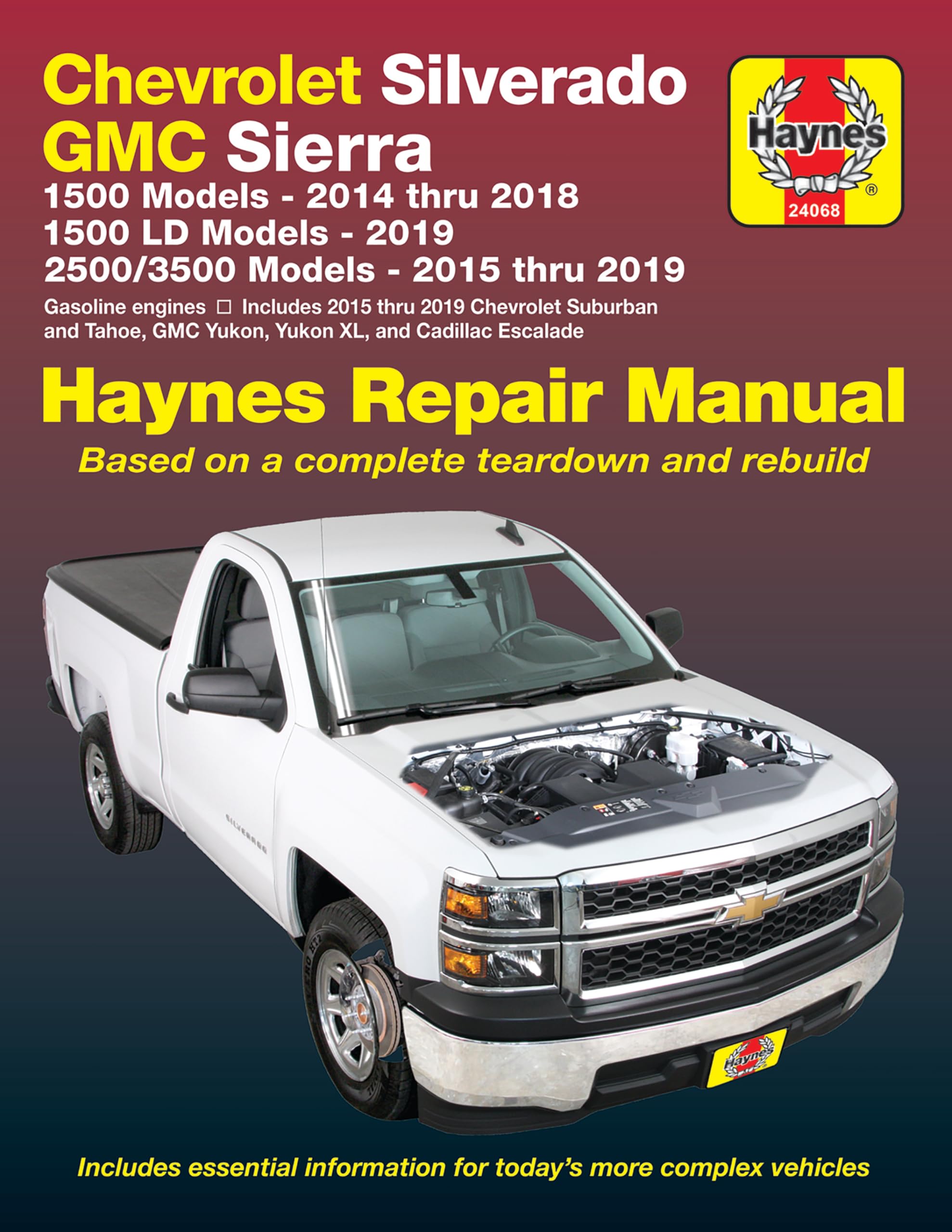 Chevrolet Silverado and GMC Sierra 1500 Models 2014 thru 2018; 1500 LD Models 2019; 2500/3500 Models 2015 thru 2019 Haynes Repair Manual: Based on a ... information for today's more complex vehicles Paperback – May 26, 2020