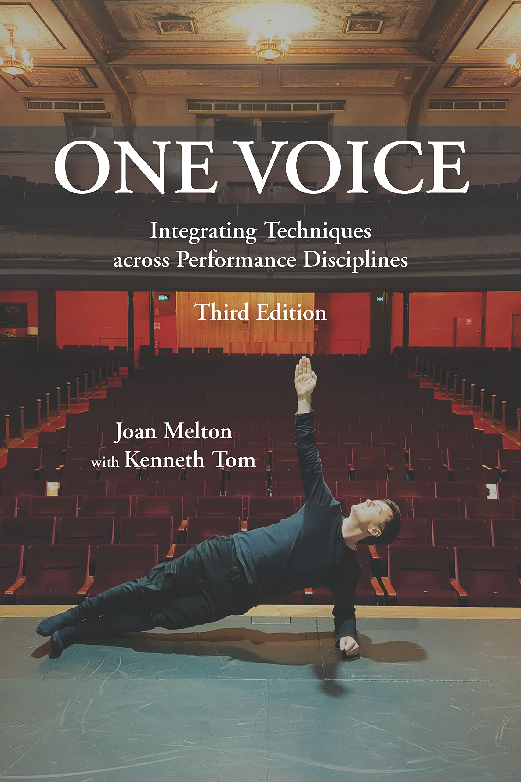 One Voice: Integrating Techniques across Performance Disciplines, Third Edition