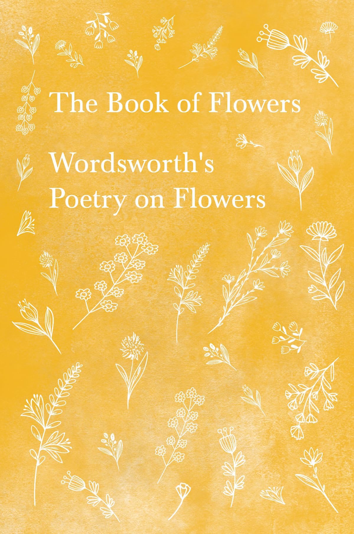 โ The Book of Flowers: Wordsworth's Poetry on Flowers