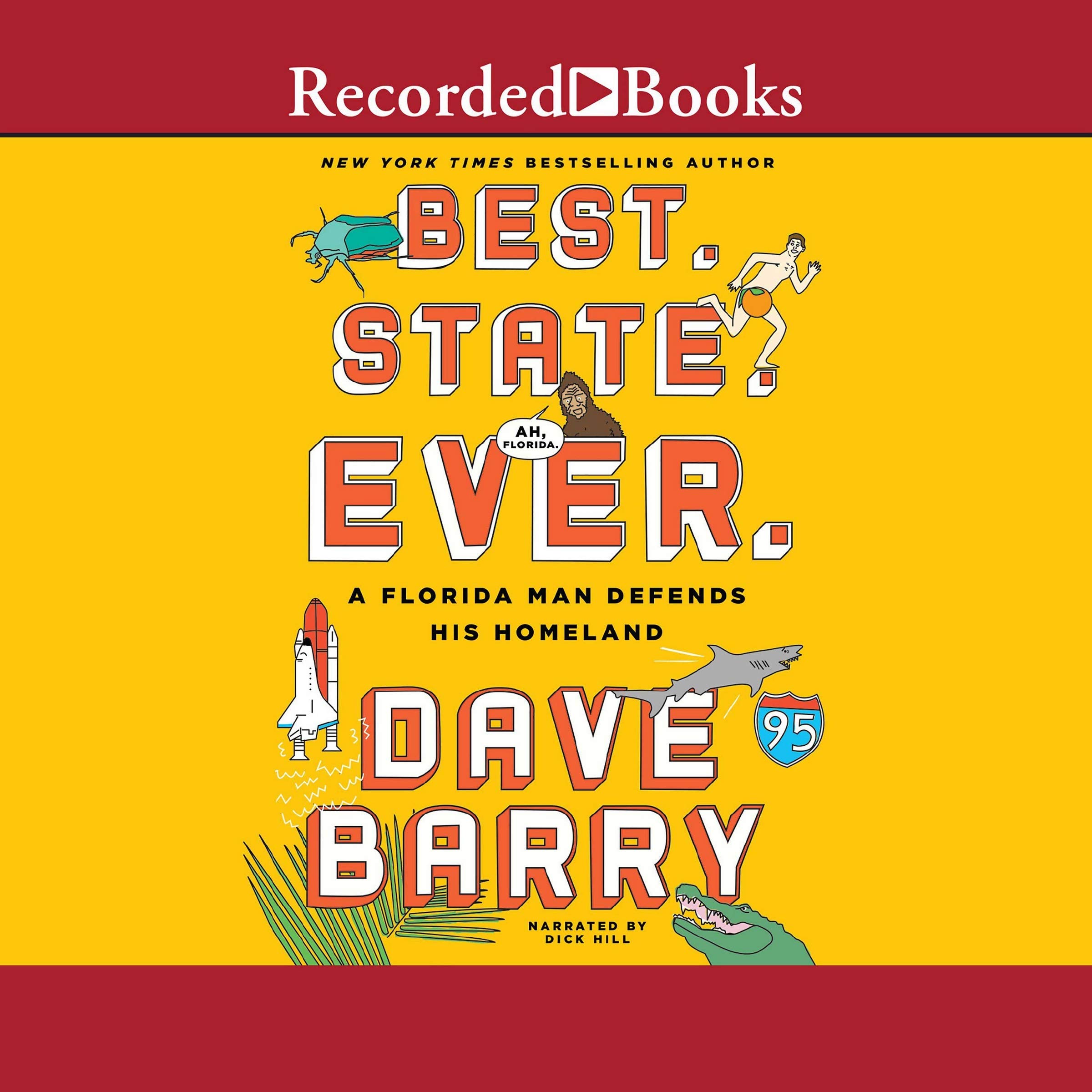 Best. State. Ever. A Florida Man Defends His Homeland Dave Barry