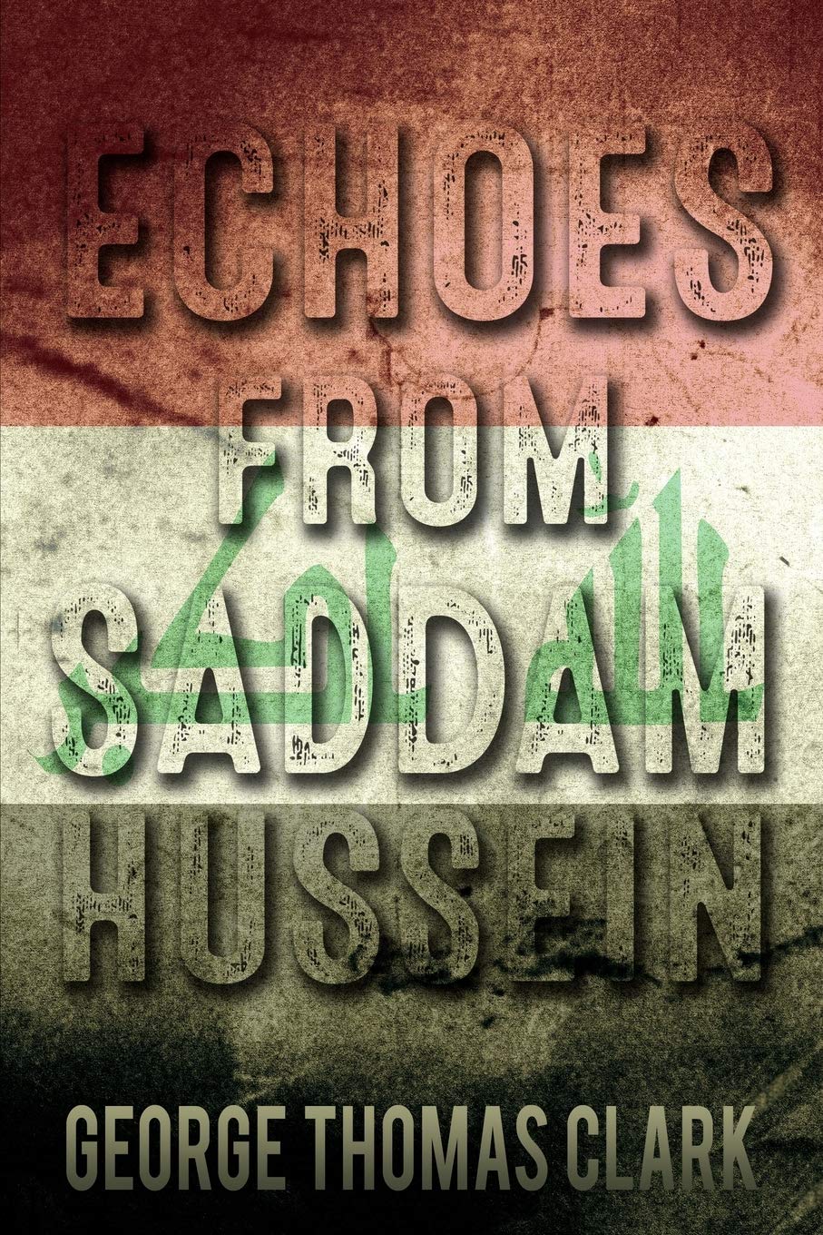 Buy Echoes from Saddam Hussein — BookShops.in