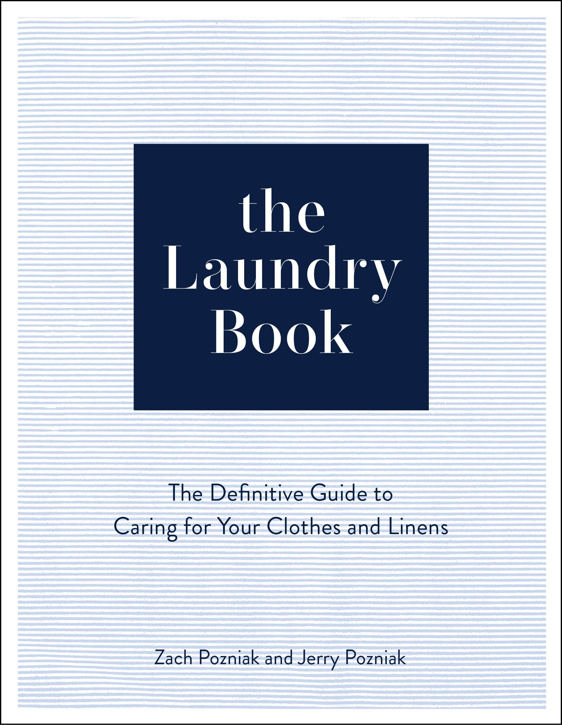 The Laundry Book: The Definitive Guide to Caring for Your Clothes and Linens Hardcover – Import, 17 October 2024