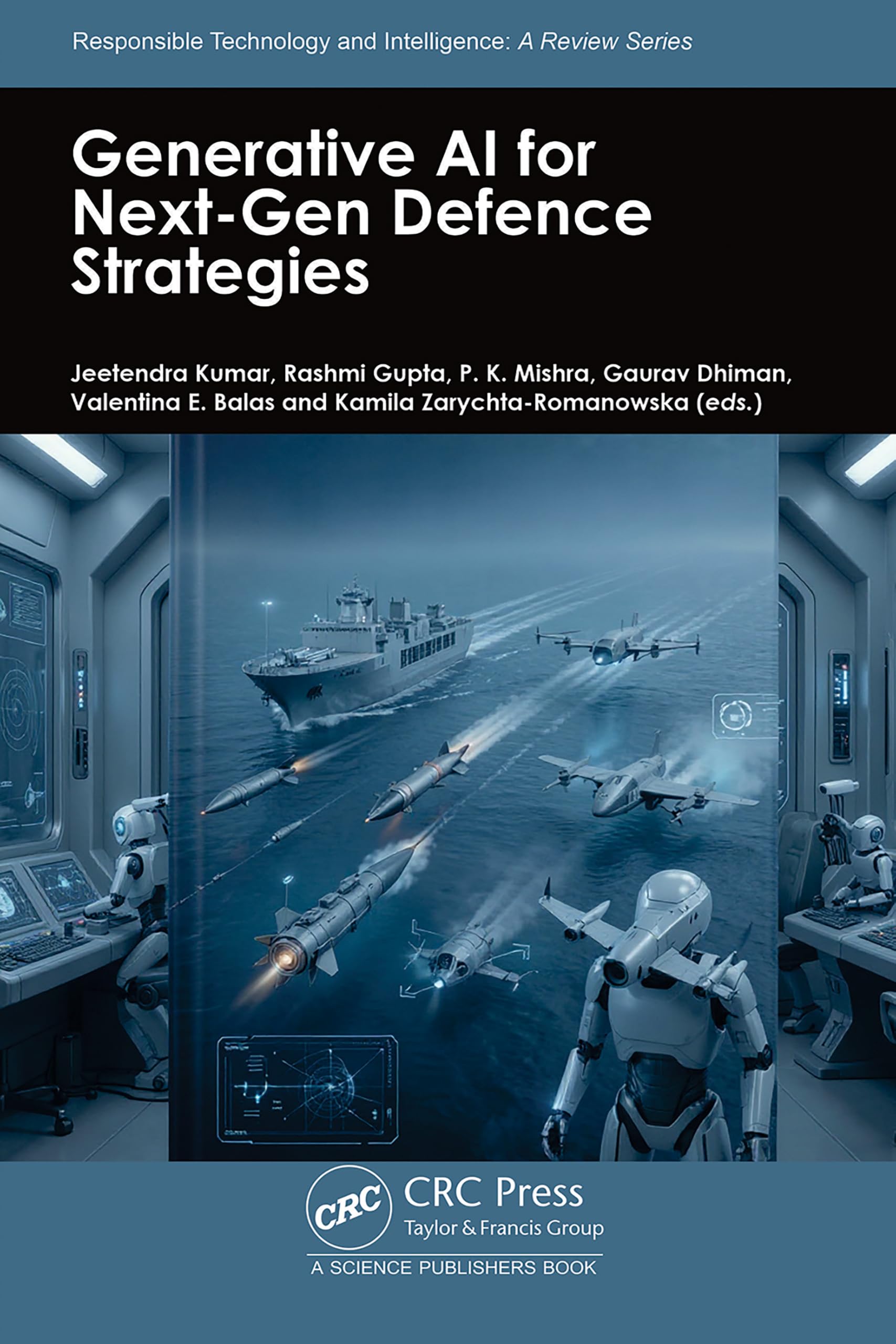Generative AI for Next-Gen Defence Strategies (Responsible Technology and Intelligence)