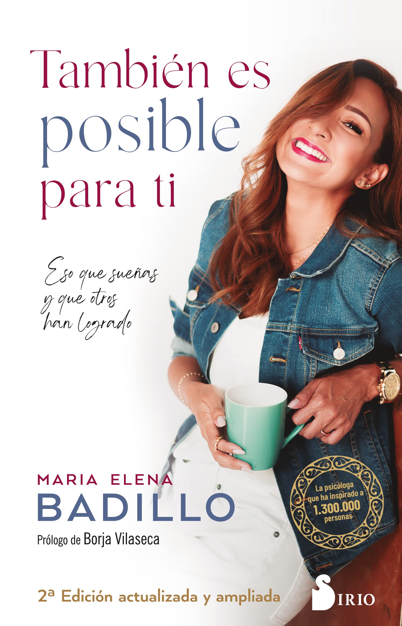 Tambien Es Posible Para Ti: Eso que sueñas y que otros han logrado/ What you dream of and what others have successfully achieved