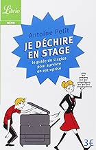 Download Je déchire en stage : Le guide du stagios pour survivre en entreprise PDF
