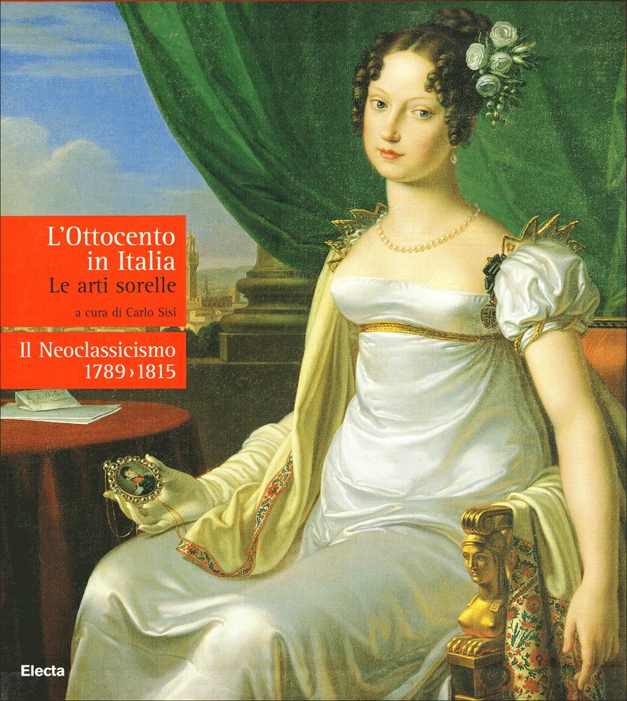 L'Ottocento in Italia beau livre d'art relié néoclassicisme 1789-1815 d'exception