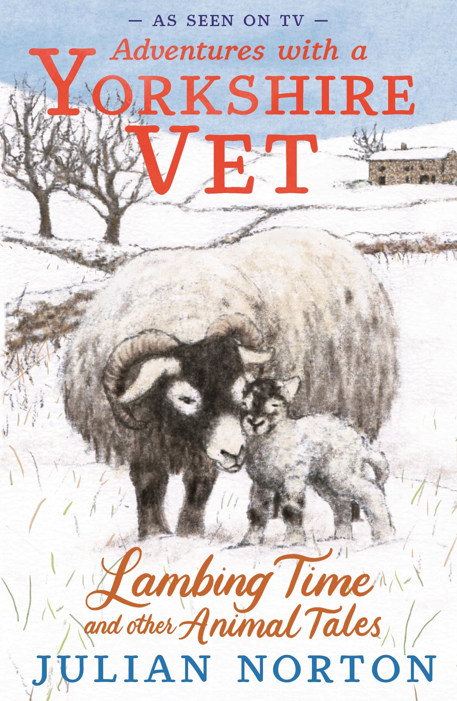 Julian Norton Adventures with a Yorkshire Vet: Lambing Time & Other Animal Book