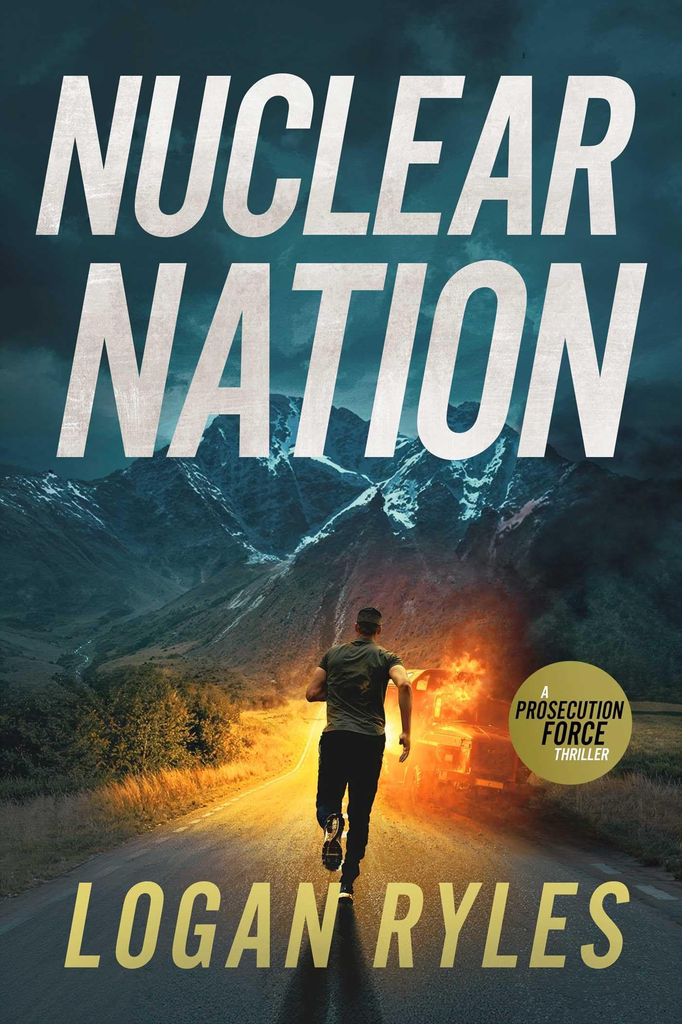 Nuclear Nation: 7 (The Prosecution Force Thrillers)