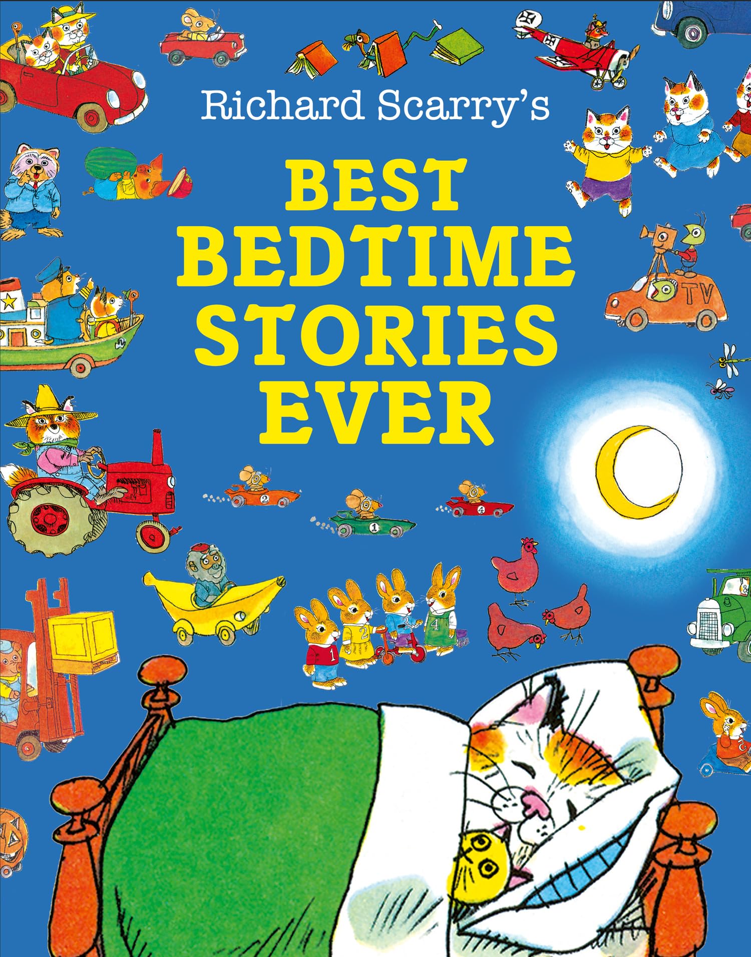 Best Bedtime Stories Ever: A beloved story collection from the magical world of Richard Scarry.