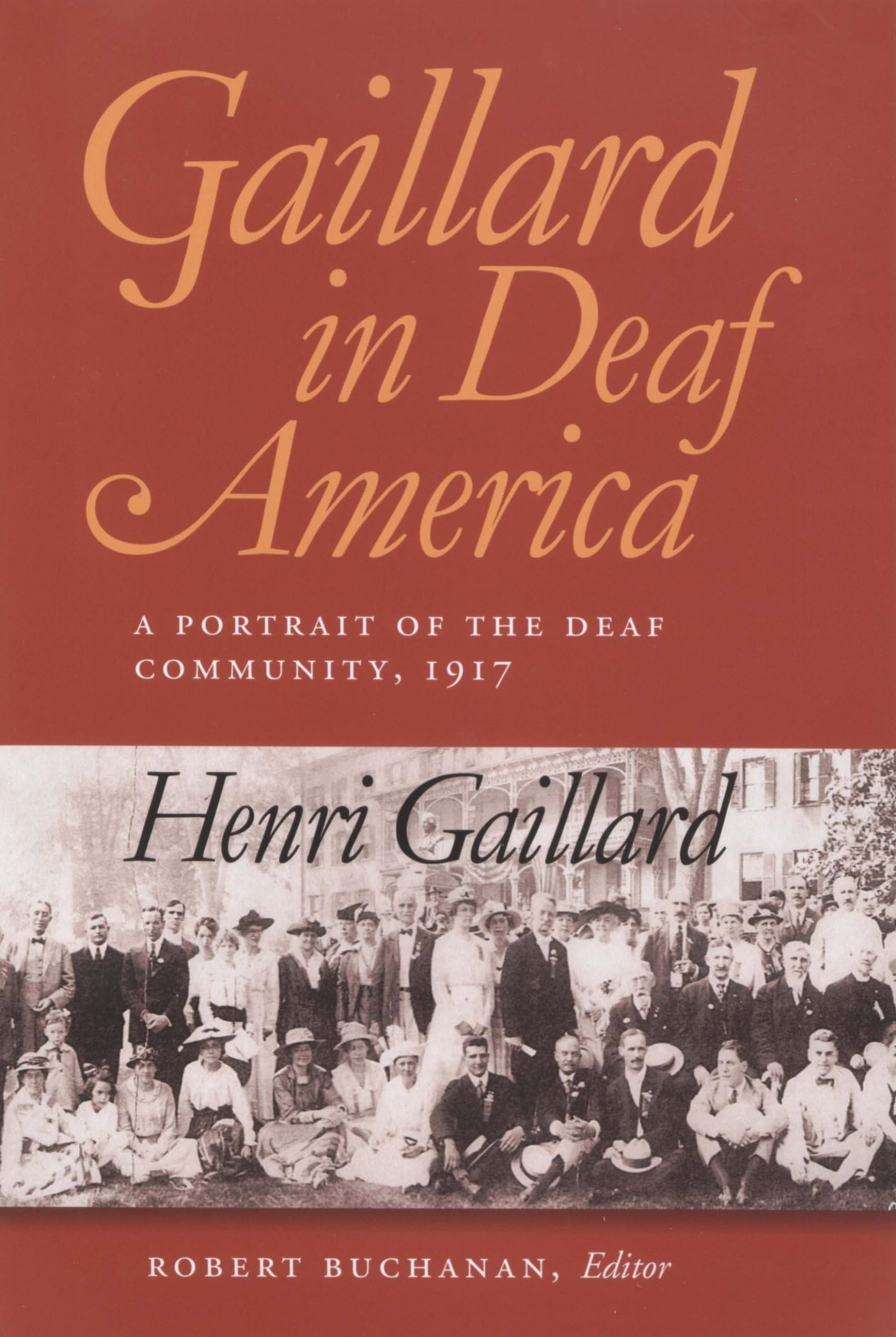 Buy Gaillard in Deaf America: A Portrait of the Deaf Community, 1917: 3 (Deaf Classics Series) — BookShops.in