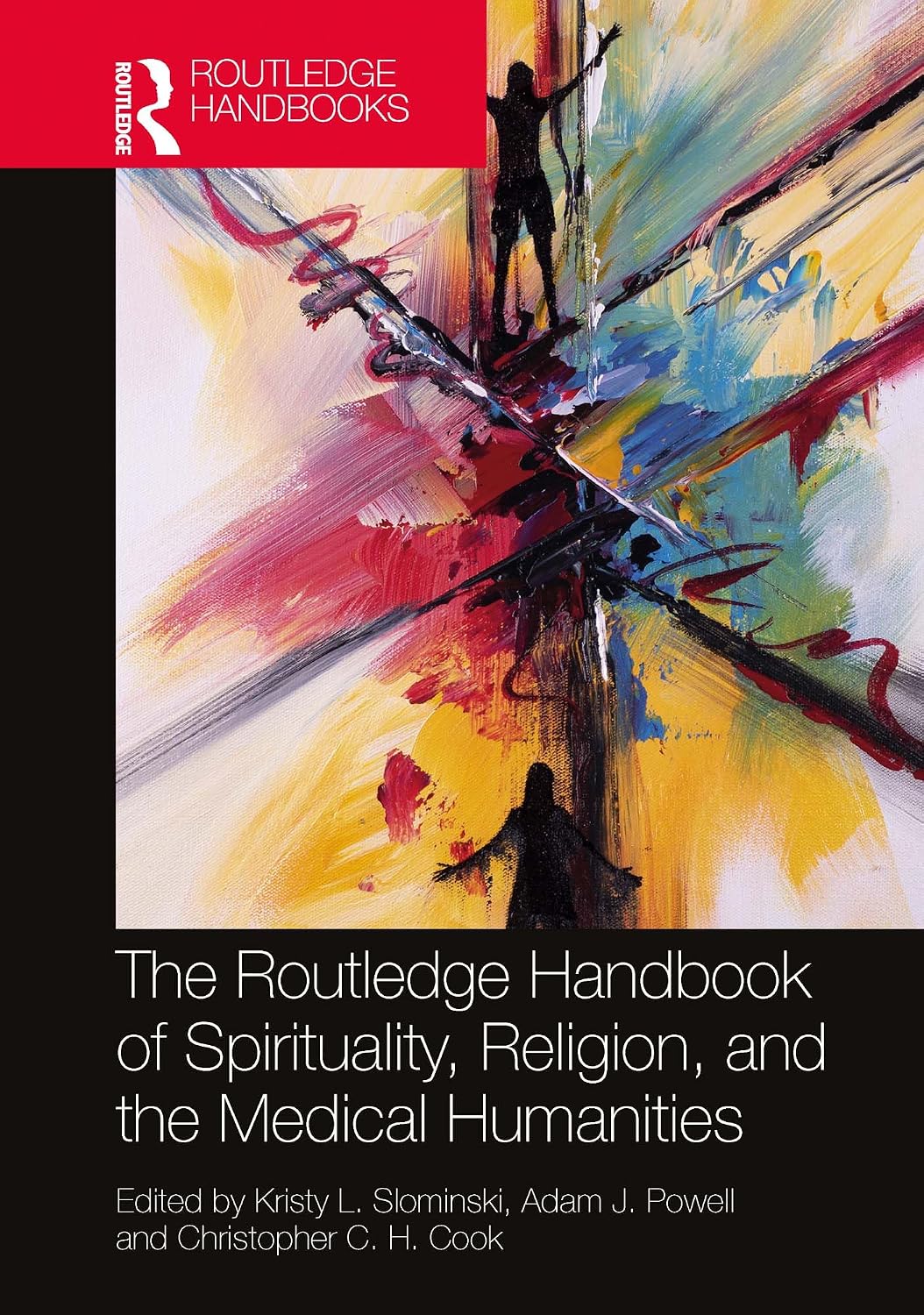 The Routledge Handbook of Spirituality, Religion, and the Medical Humanities (Routledge Handbooks in Religion)      1st Edition, Kindle Edition