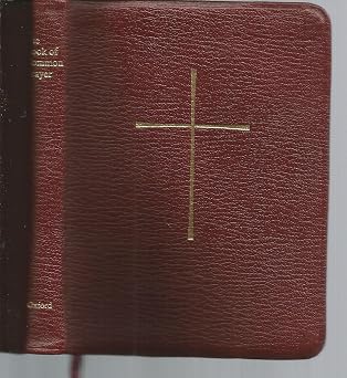 The Book of Common Prayer and Administration of the Sacraments and Other Rites, Together with the Psalter or Psalms of David