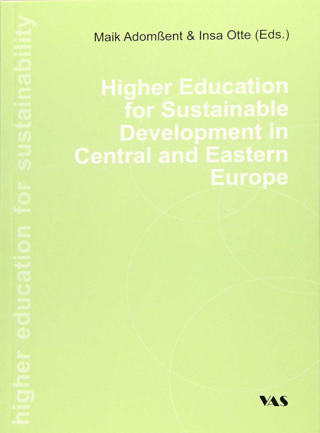 Higher Education for Sustainability / Higher Education for Sustainable