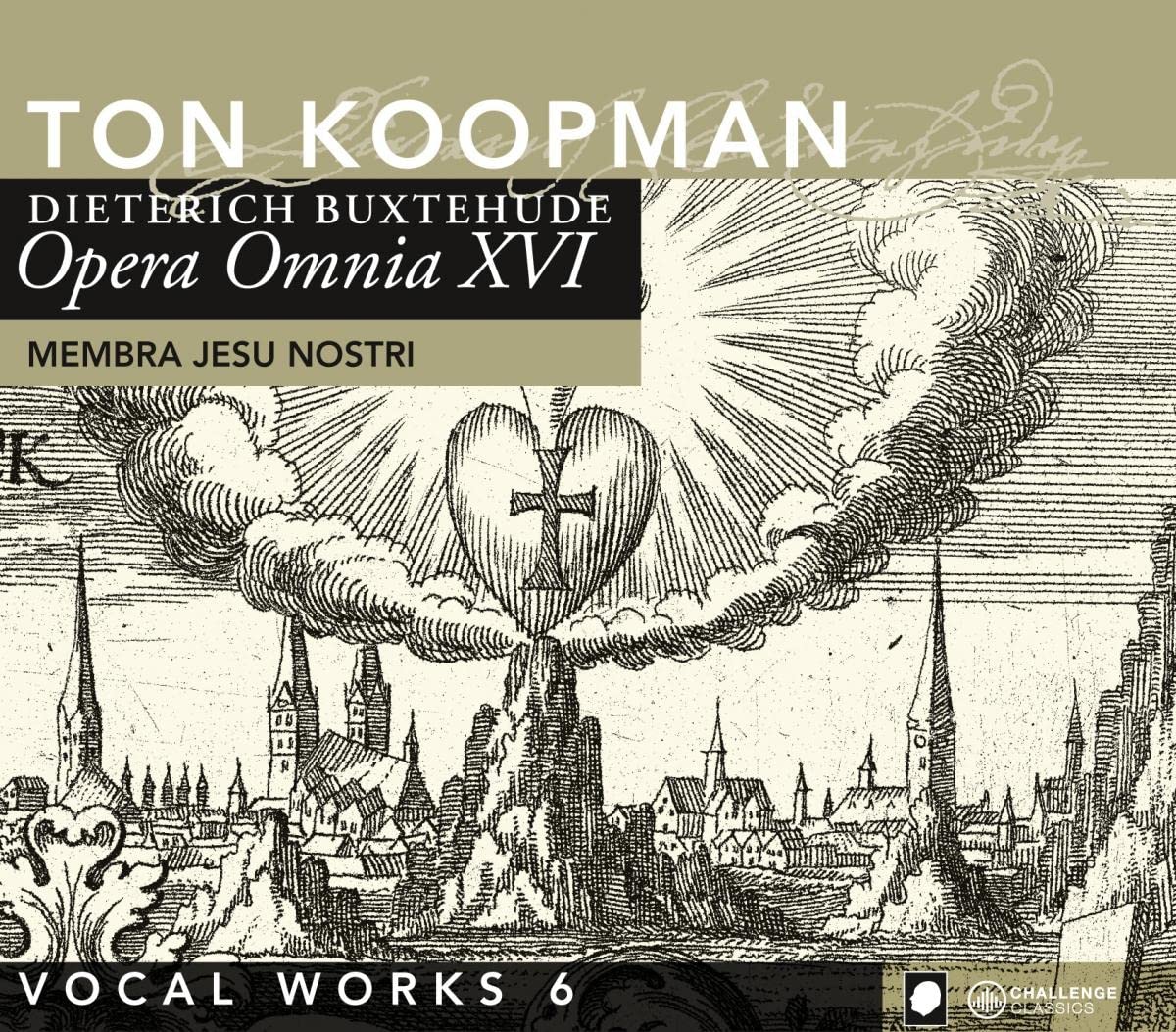 Buxtehude: Opera Omnia XVI - Vocal Works Vol. 6: Membra Jesu Nostri