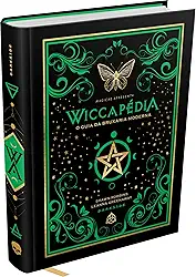 Wiccapédia: O Guia da Bruxaria Moderna
