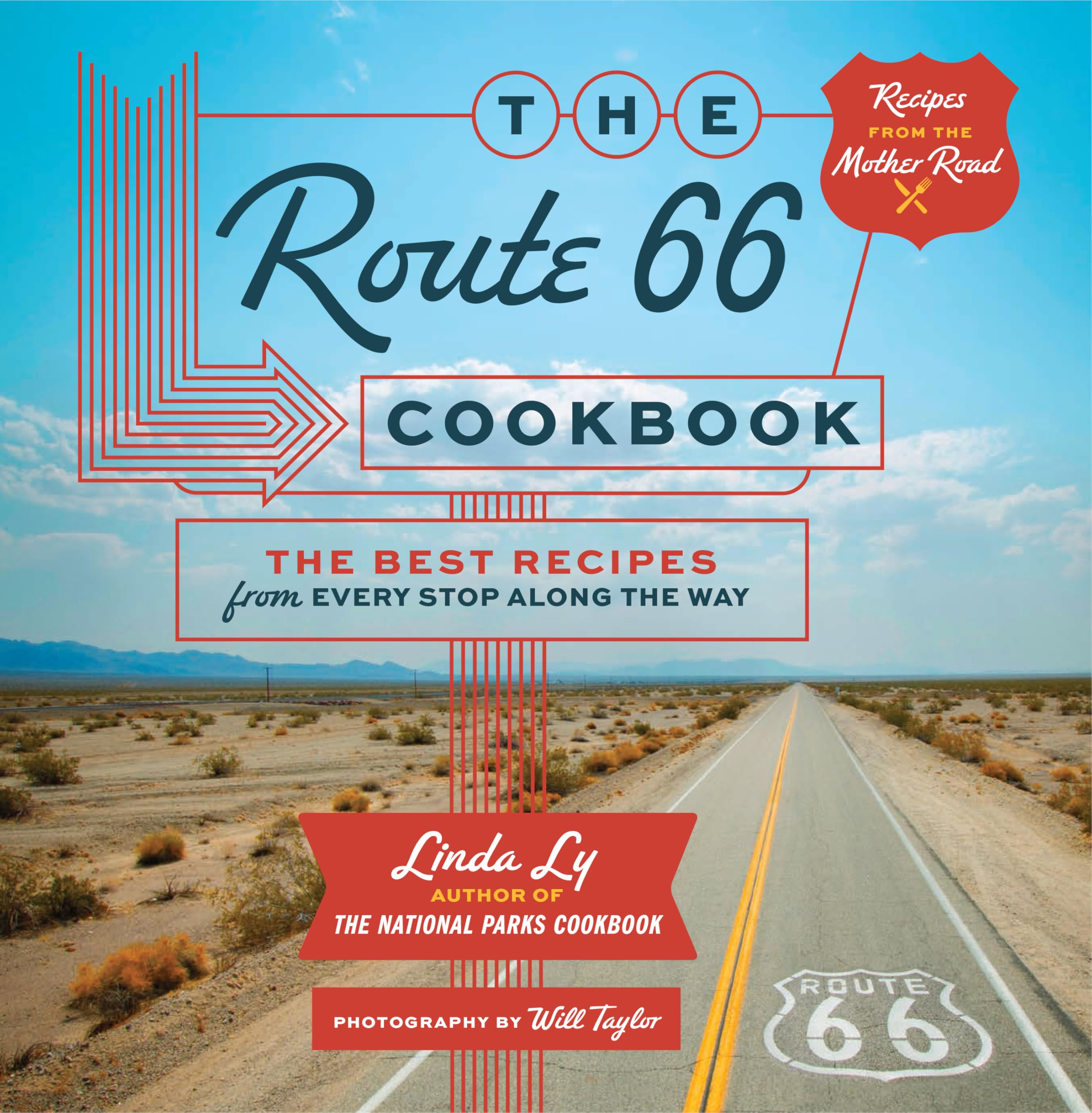 The Route 66 Cookbook: The Best Recipes from Every Stop Along the Way