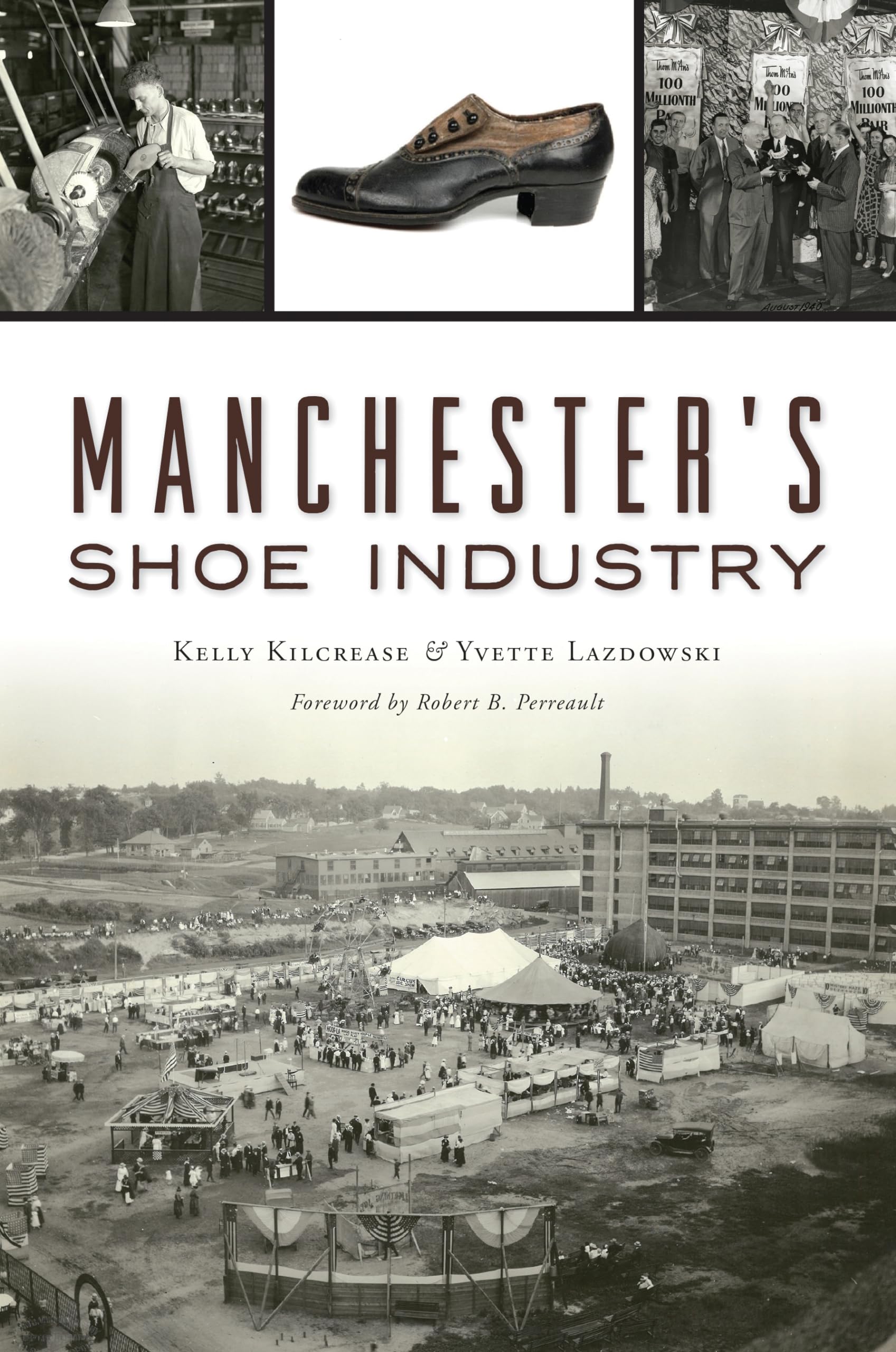Manchester's Shoe Industry (American Heritage)