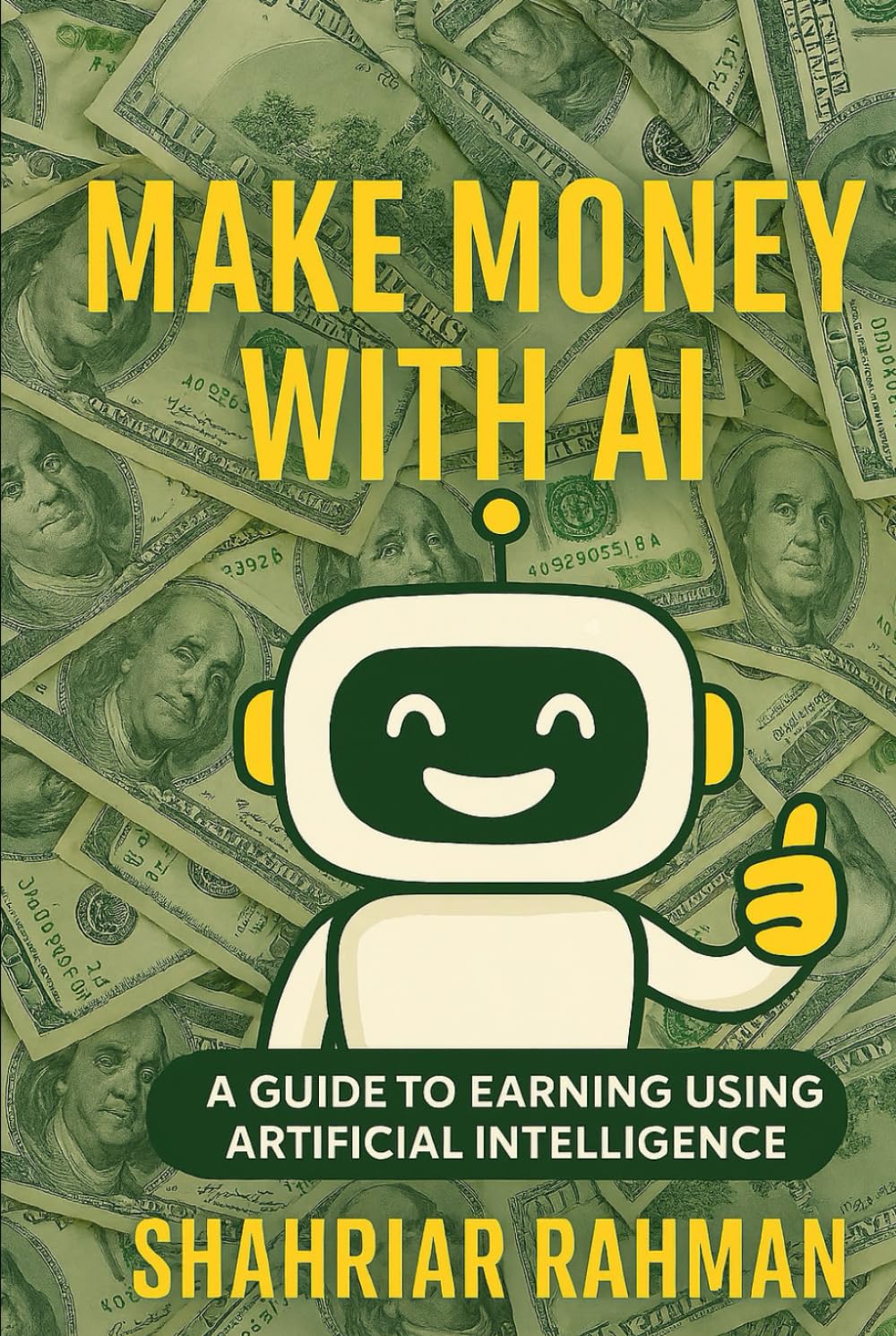 Make Money with AI: A Beginner’s Guide to Starting Profitable Side Hustles Using Artificial Intelligence