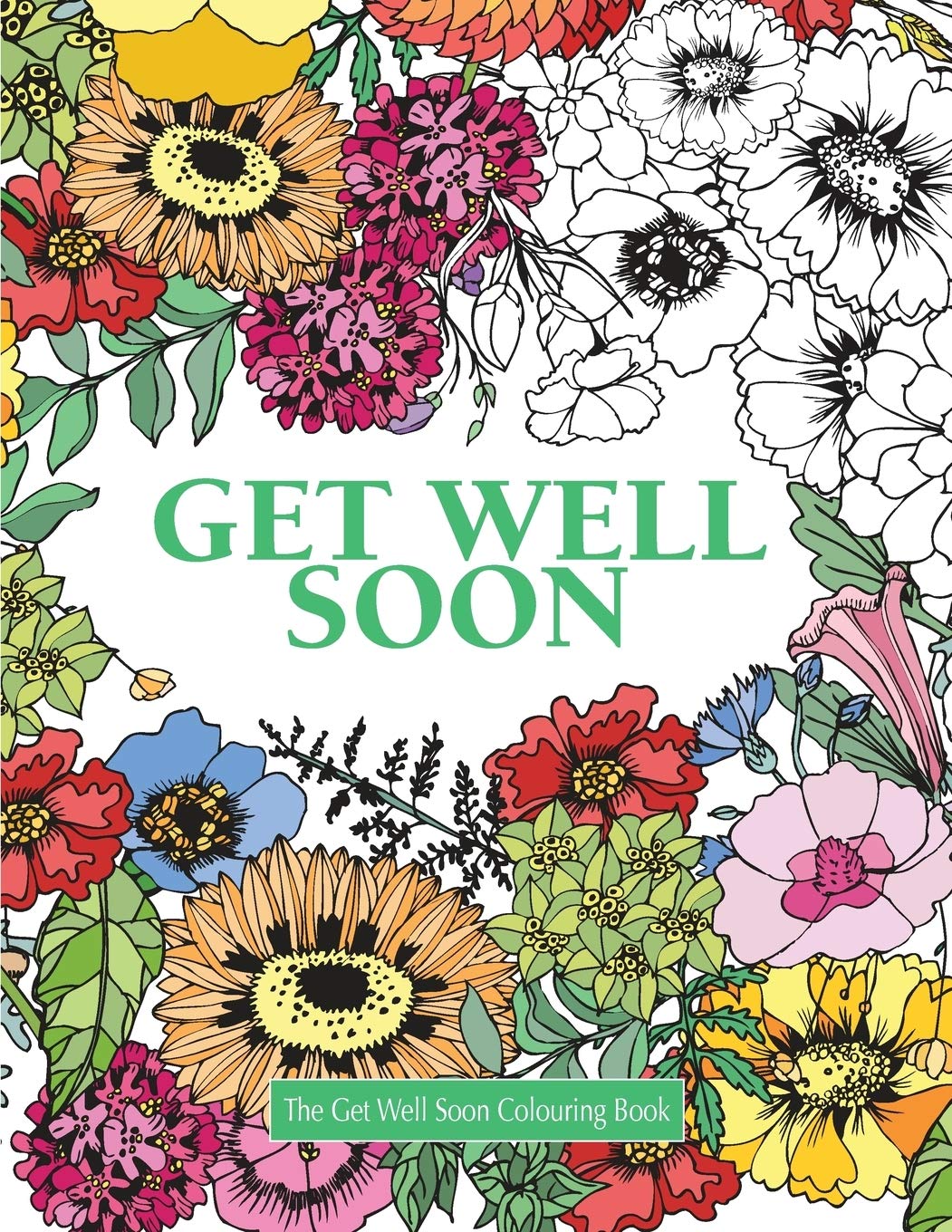 The Get Well Soon Colouring Book (Really Relaxing Colouring Books)