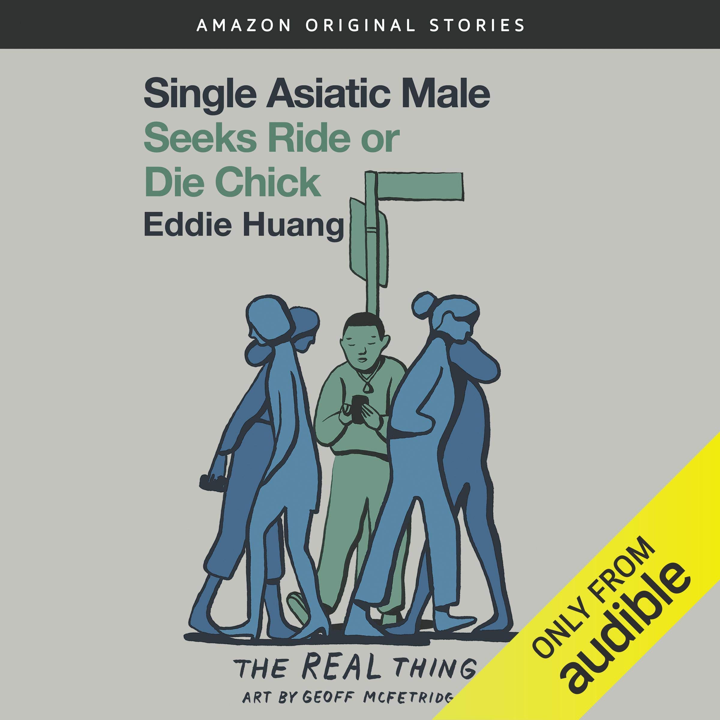 Cover art for Single Asiatic Male Seeks Ride or Die Chick
