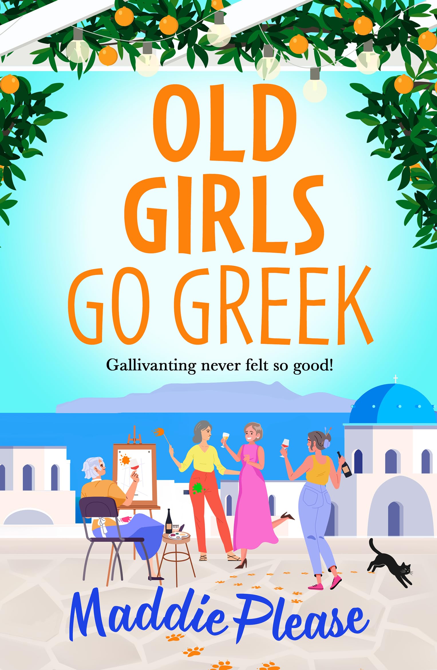 Old Girls Go Greek: A BRAND NEW uplifting, joy-filled read to brighten your year from Maddie Please for 2026