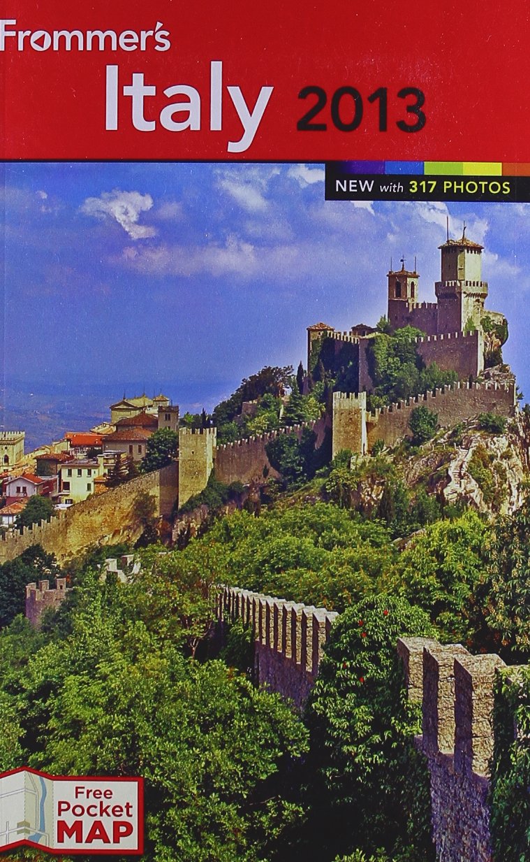 Frommer's 2013 Italy [Lingua Inglese]