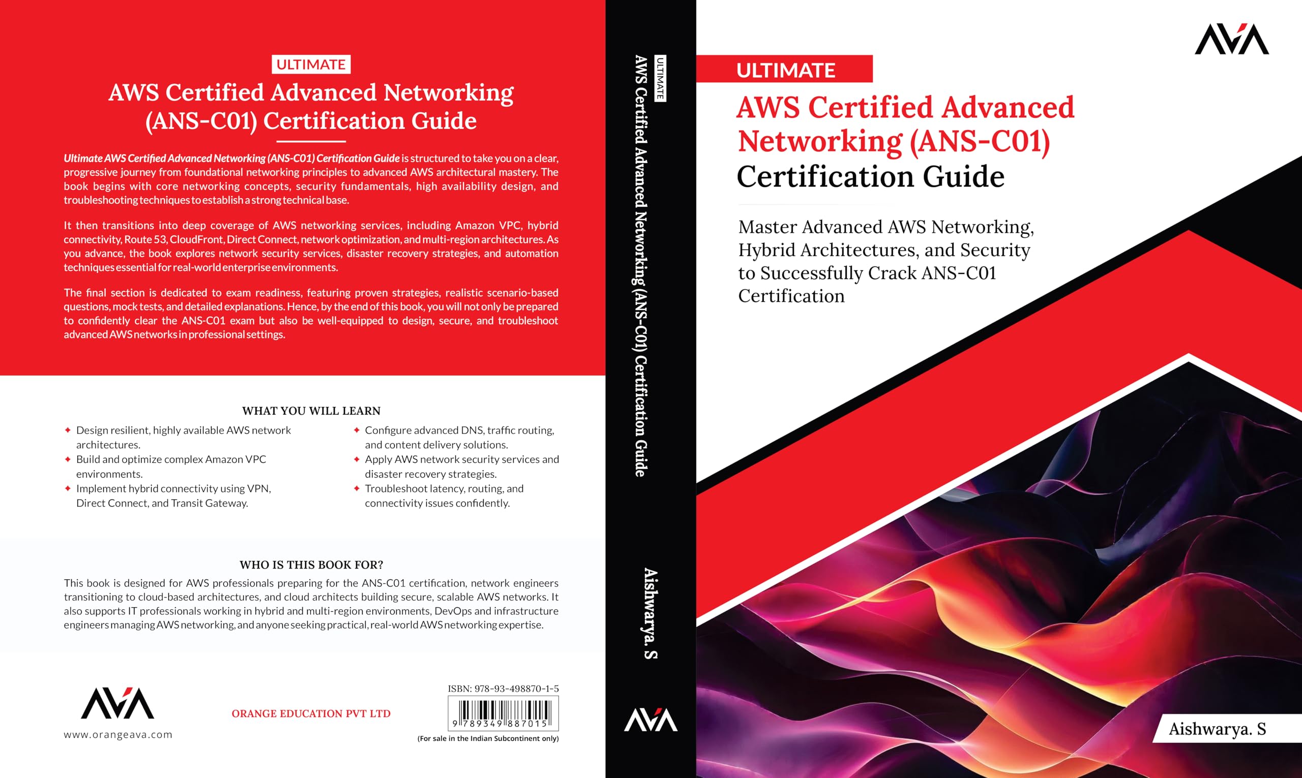 Ultimate AWS Certified Advanced Networking (ANS-C01) Certification Guide: Master Advanced AWS Networking, Hybrid Architectures, and Security to ... Crack ANS-C01 Certification (English Edition)