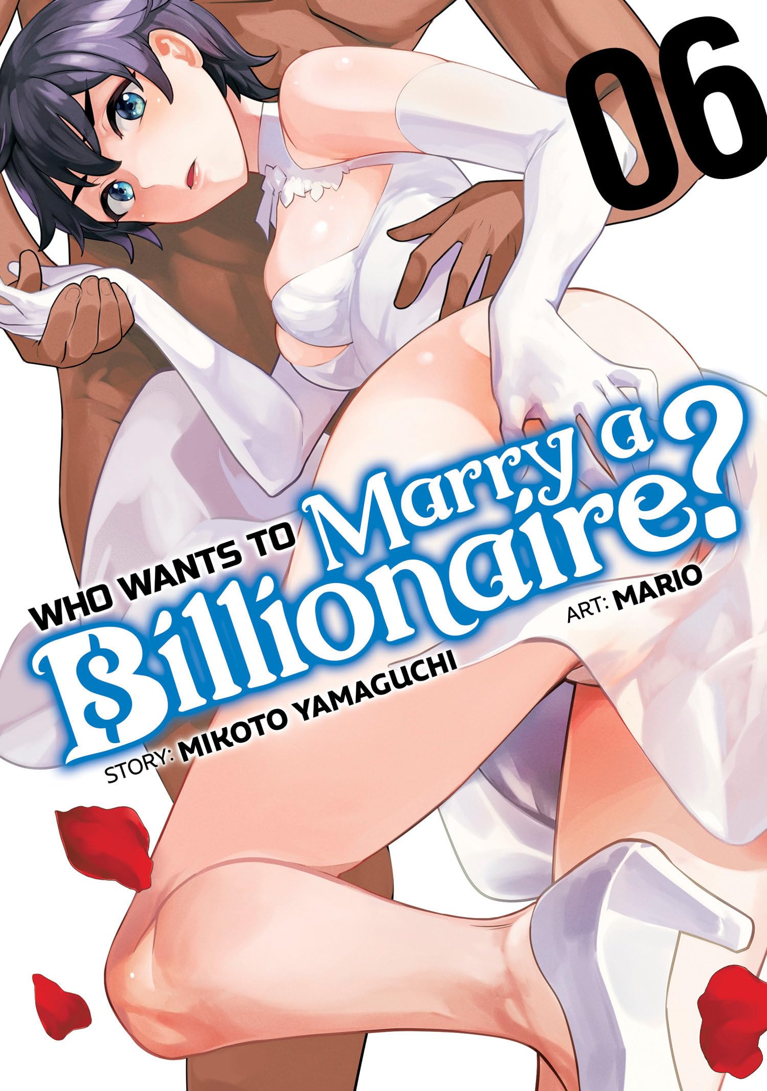 Who Wants to Marry a Billionaire? Vol. 6 by Mikoto Yamaguchi (Paperback Book)