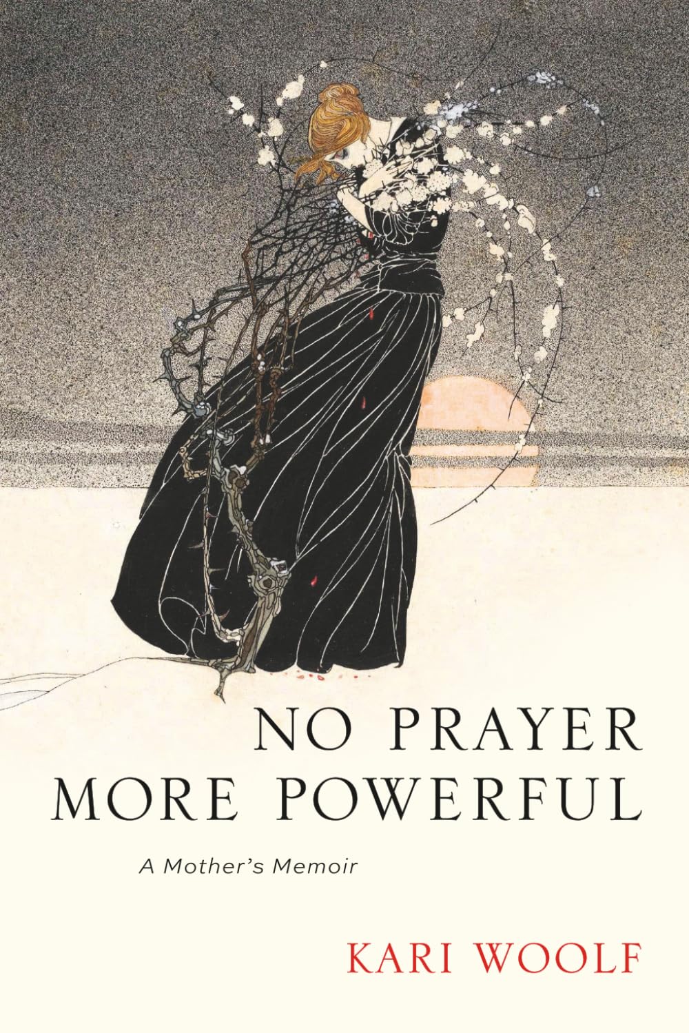 No Prayer More Powerful: A Mother's Memoir