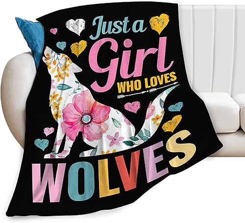 Manta Just A Girl Who Love Wolves con diseño de lobo bonita y divertida decoración de lobo regalos de lobo para niñas y niños manta de franela de