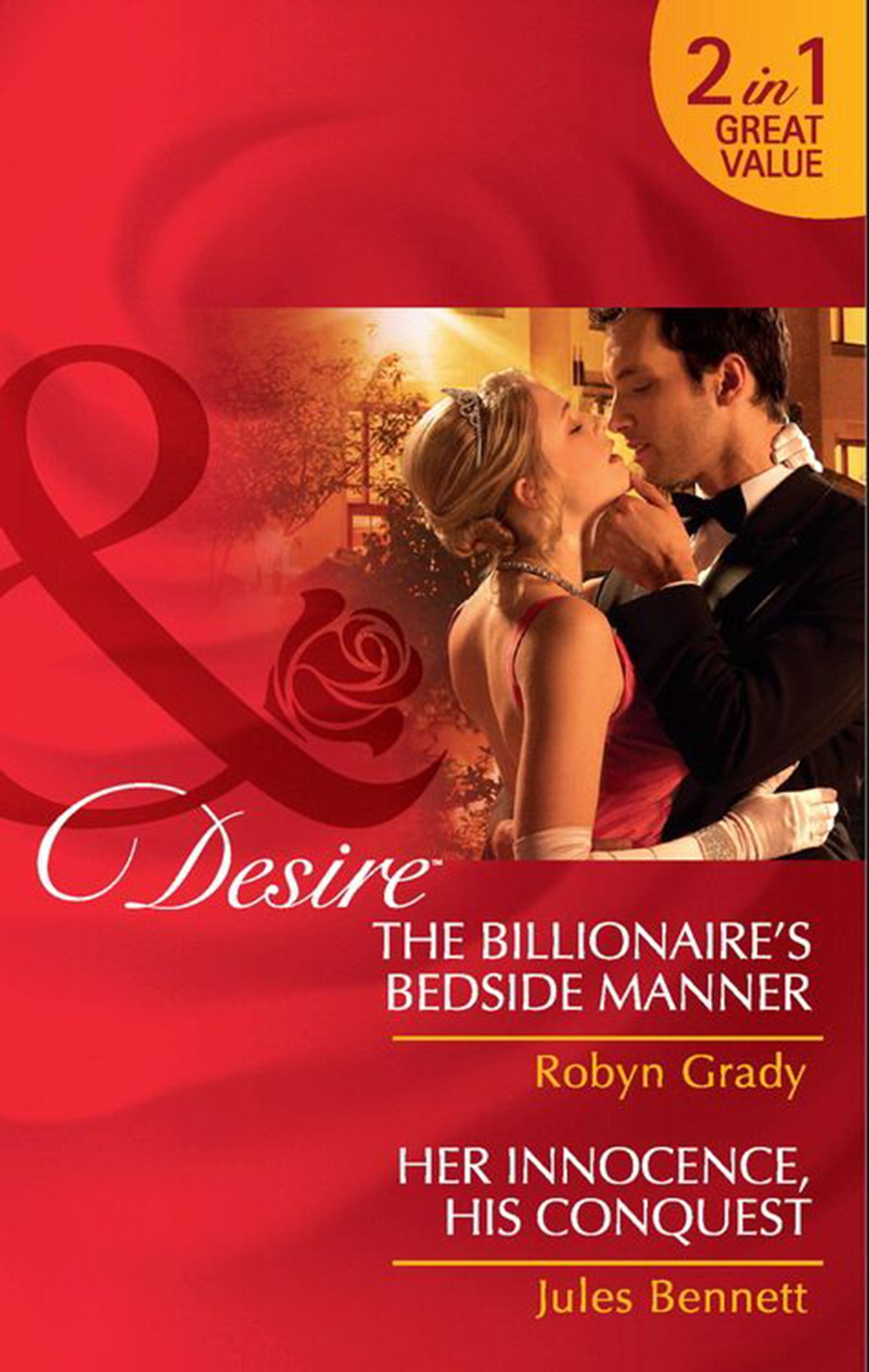 The Billionaire's Bedside Manner / Her Innocence, His Conquest: The Billionaire's Bedside Manner / Her Innocence, His Conquest (Mills & Boon Desire) (Mills and Boon Desire)
