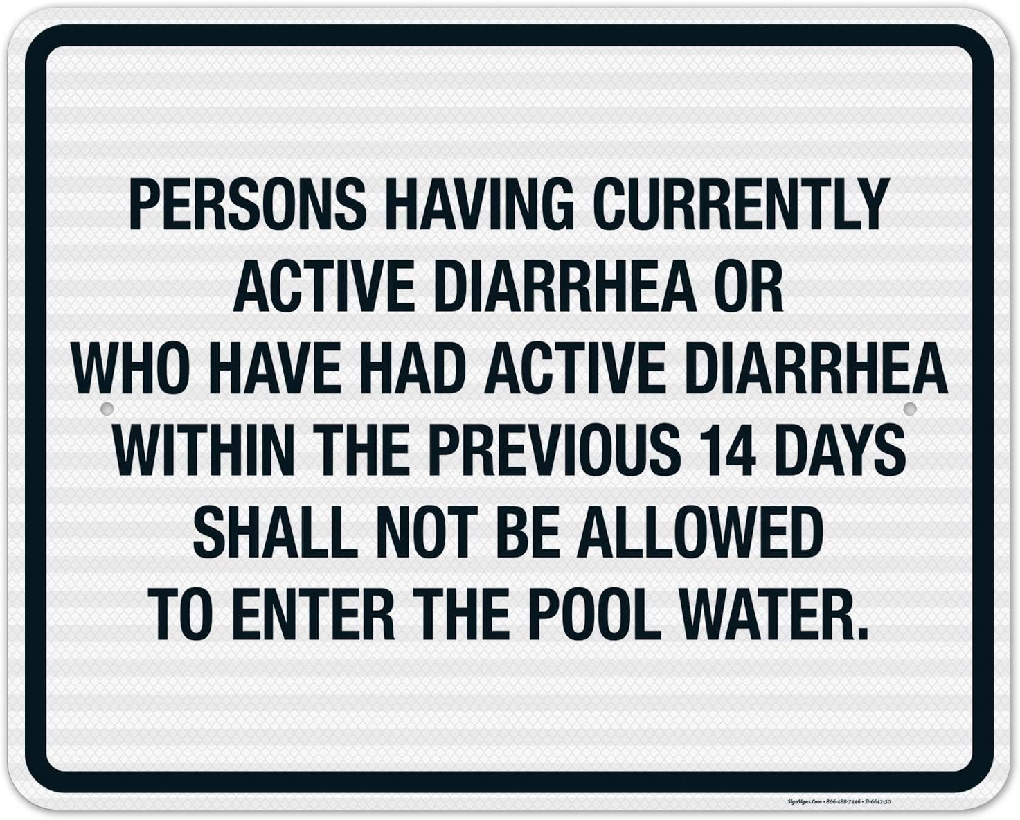 Persons Having Currently Active Diarrhea Or Who Have Had Active Diarrhea Sign, Pool Sign, 24x30 Inches, 55 mil Thick HDPS (high Density polystyrene), Made in USA
