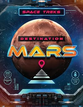 Destination Mars Space Treks