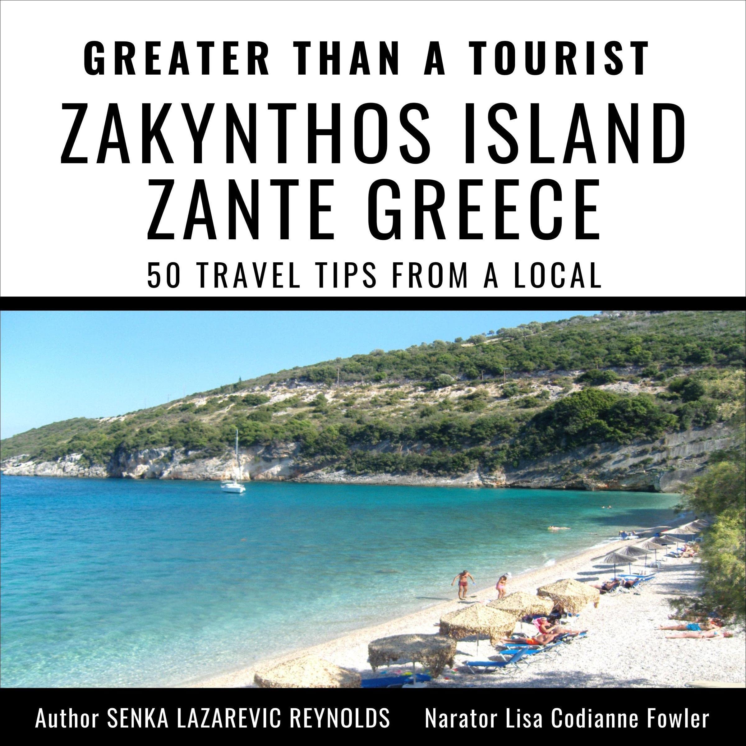 Greater than a Tourist - Zakynthos Island Zante Greece: 50 Travel Tips from a Local