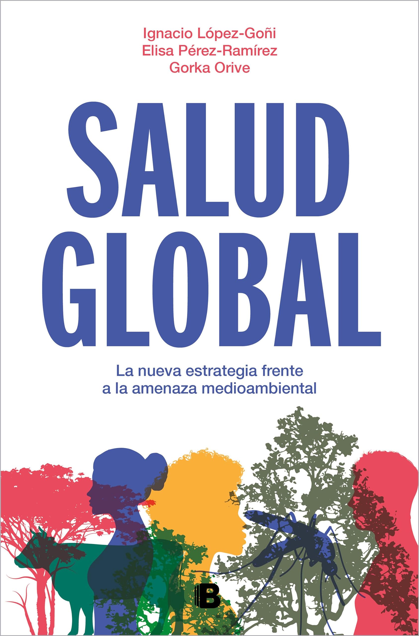 Salud Global: La nueva estrategia frente a la amenaza medioambiental (No ficción)