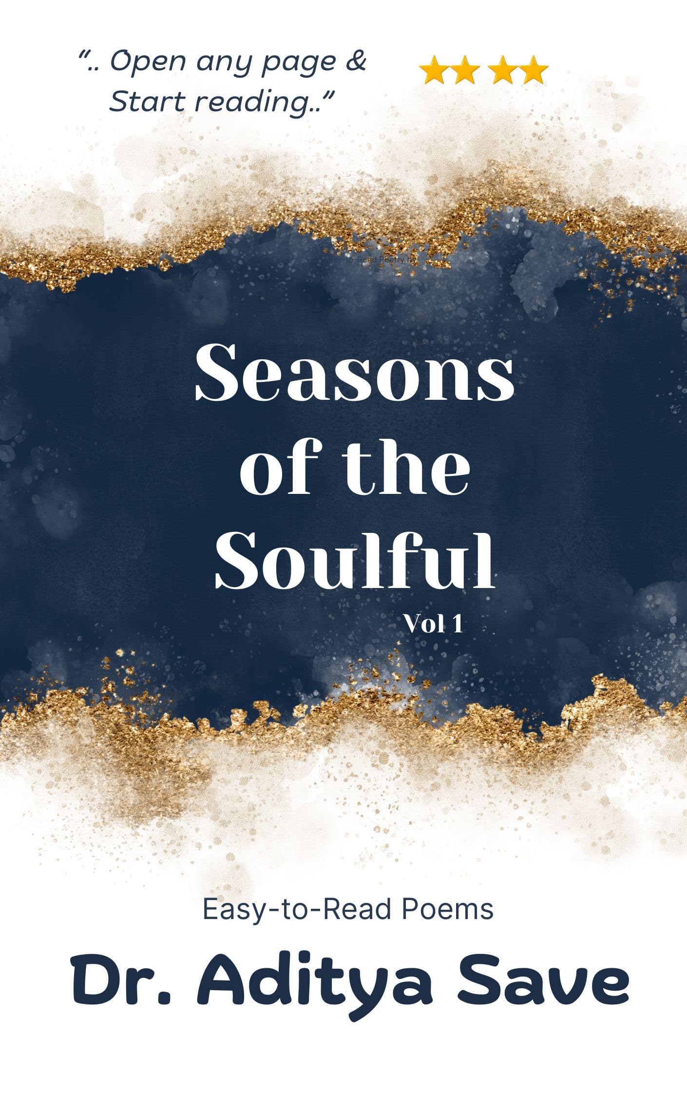 Seasons of the Soulful | Open any page, read any poem | Easy-to-read poetry | Dr. Aditya Save: volume 1