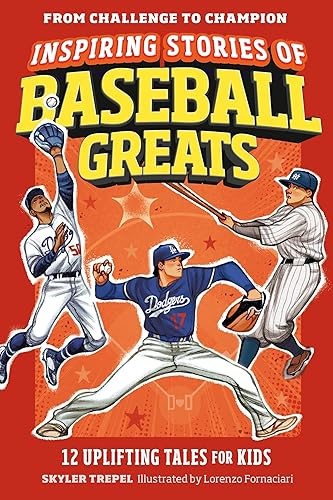 Inspiring Stories of Baseball Greats: 12 Uplifting Tales for Kids