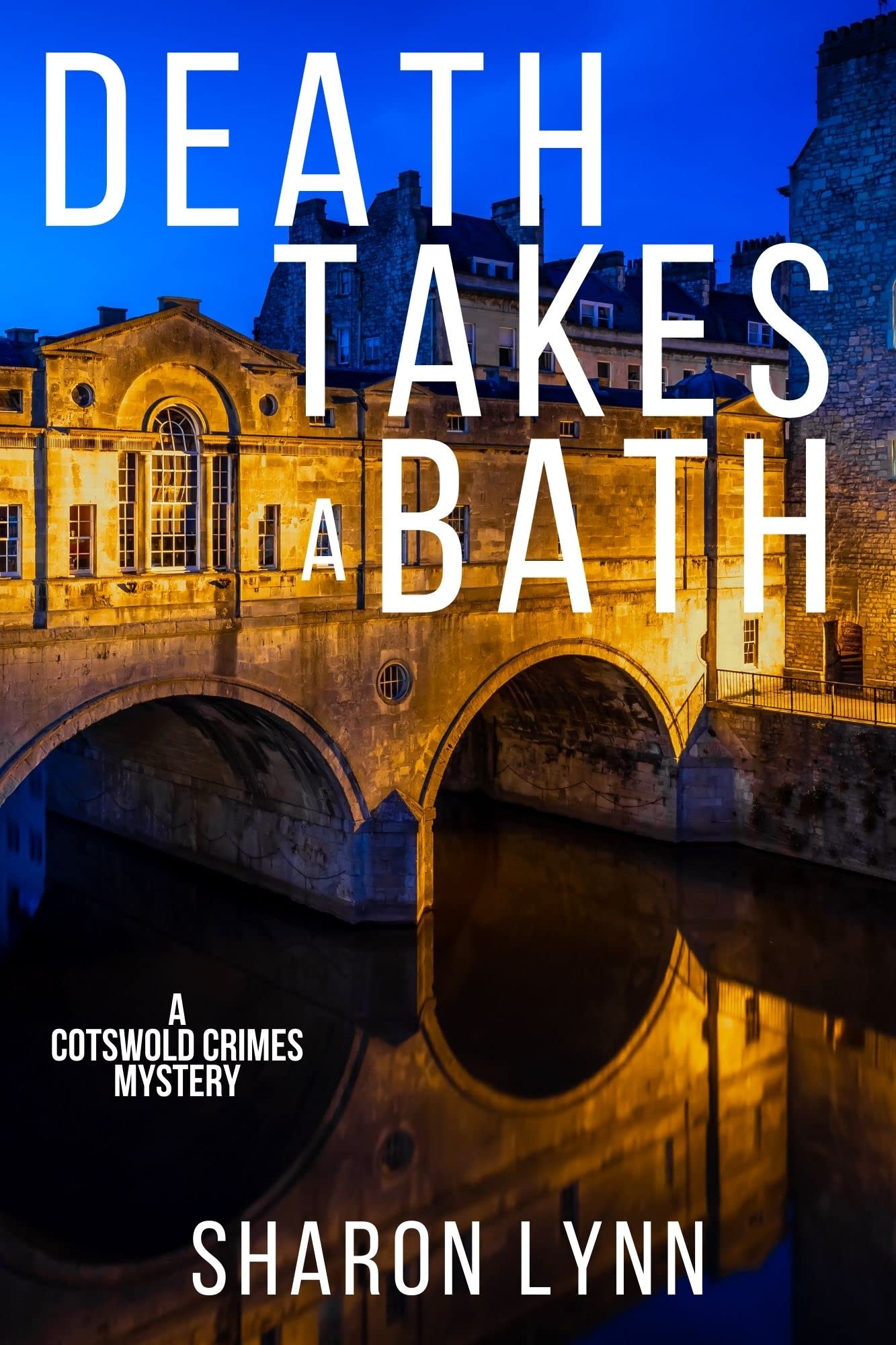 Death Takes a Bath (A Cotswold Crimes Mystery Book 1)