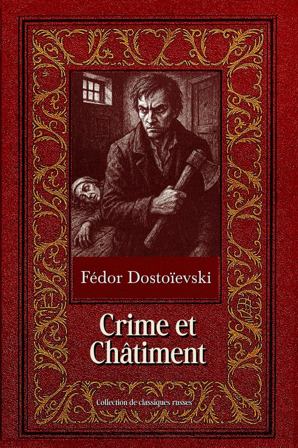 Crime et Châtiment Collection de classiques russes Édition intégrale