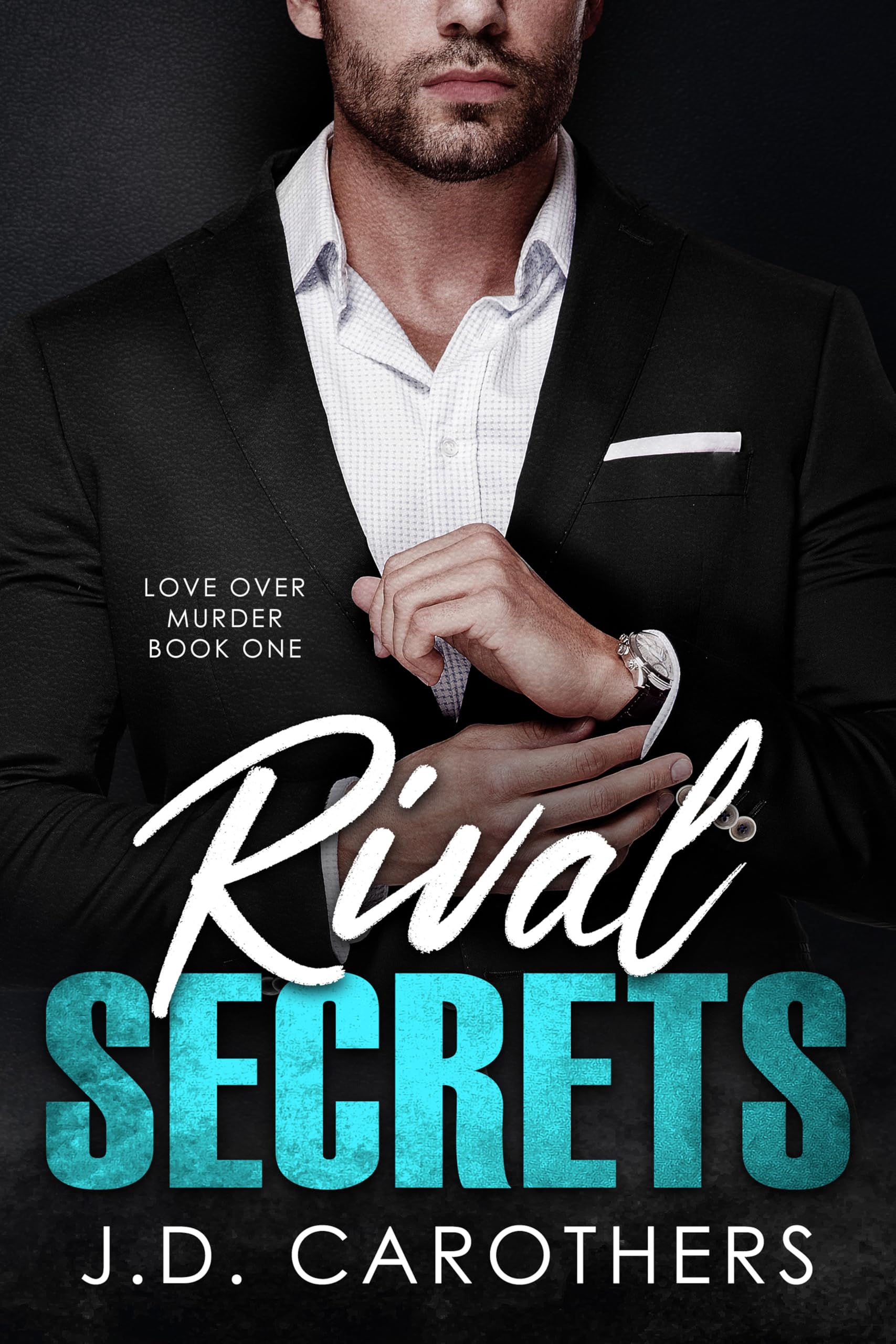 Rival Secrets (Love Over Murder Book 1)
