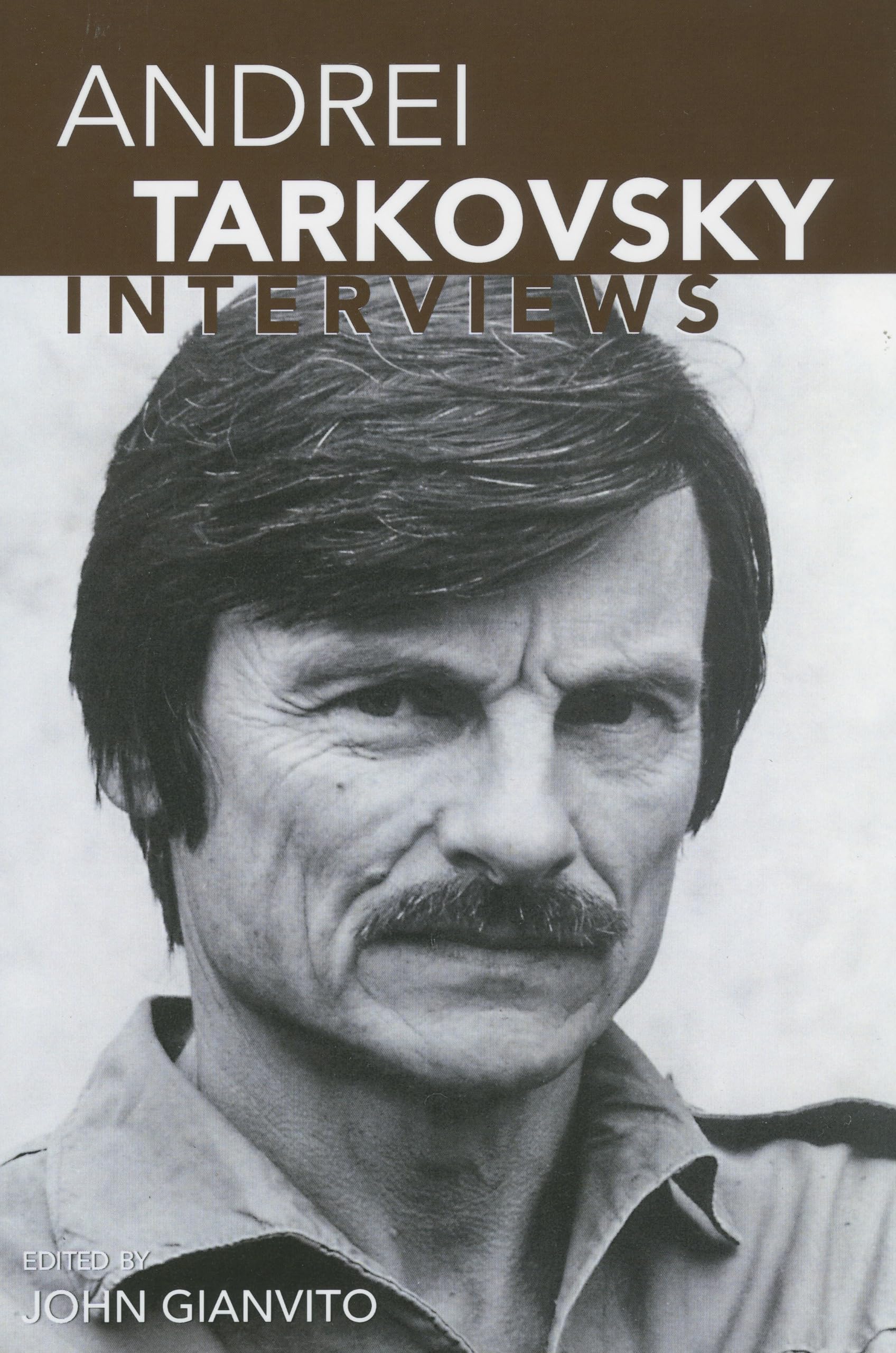 Andrei Tarkovsky: Interviews. Gianvito, (EDT) 9781578062201 Free Shipping<|