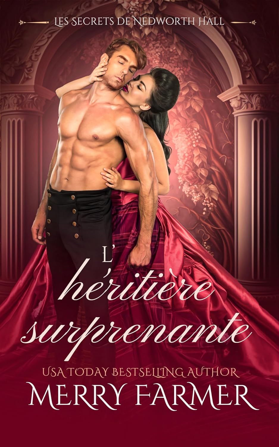 L'héritière surprenante (Les Secrets de Nedworth Hall t. 3) - Merry Farmer (2025)