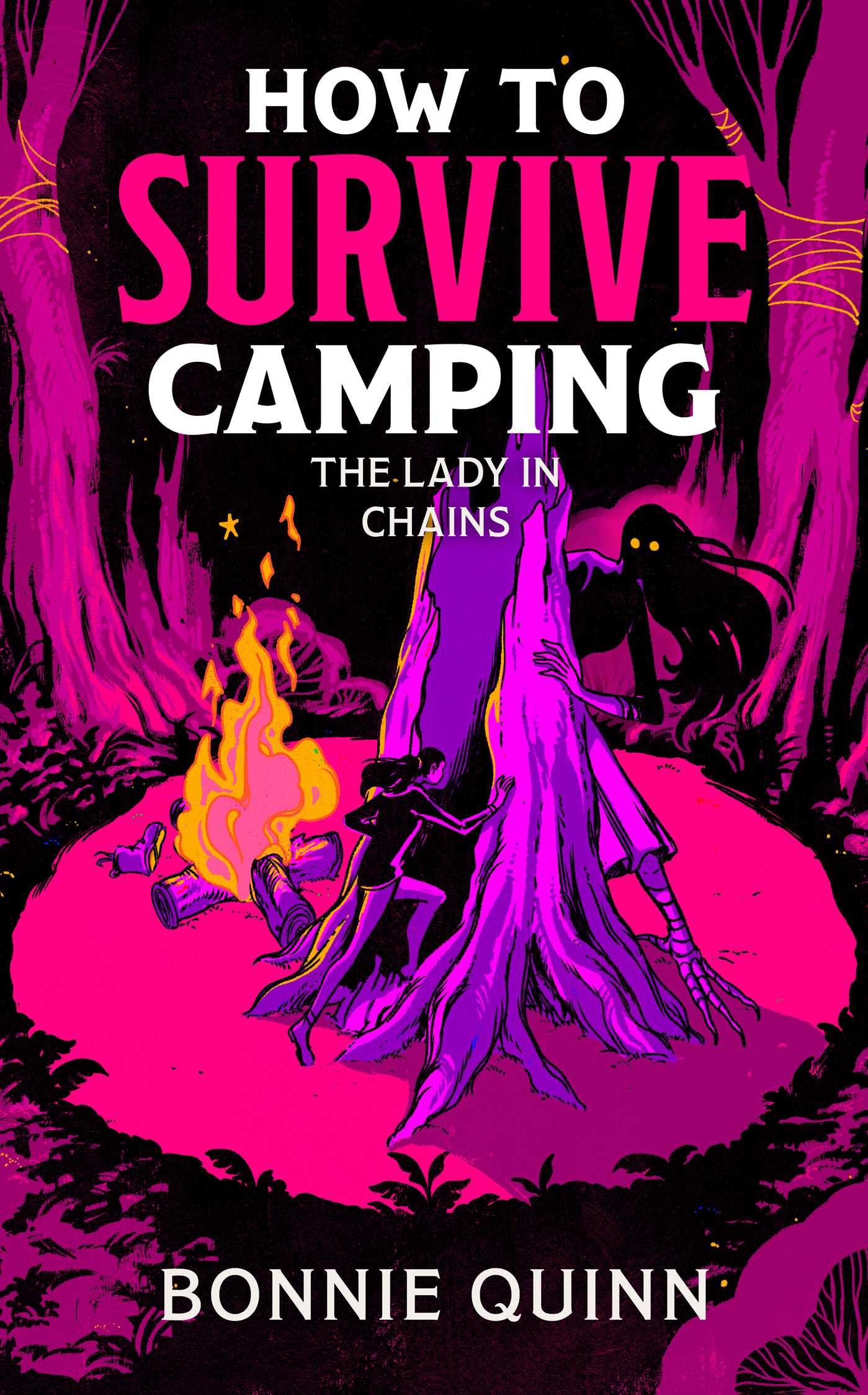How to Survive Camping: The Lady in Chains: You'll laugh, you'll scream, you'll never look at a spider the same way again: Volume 2