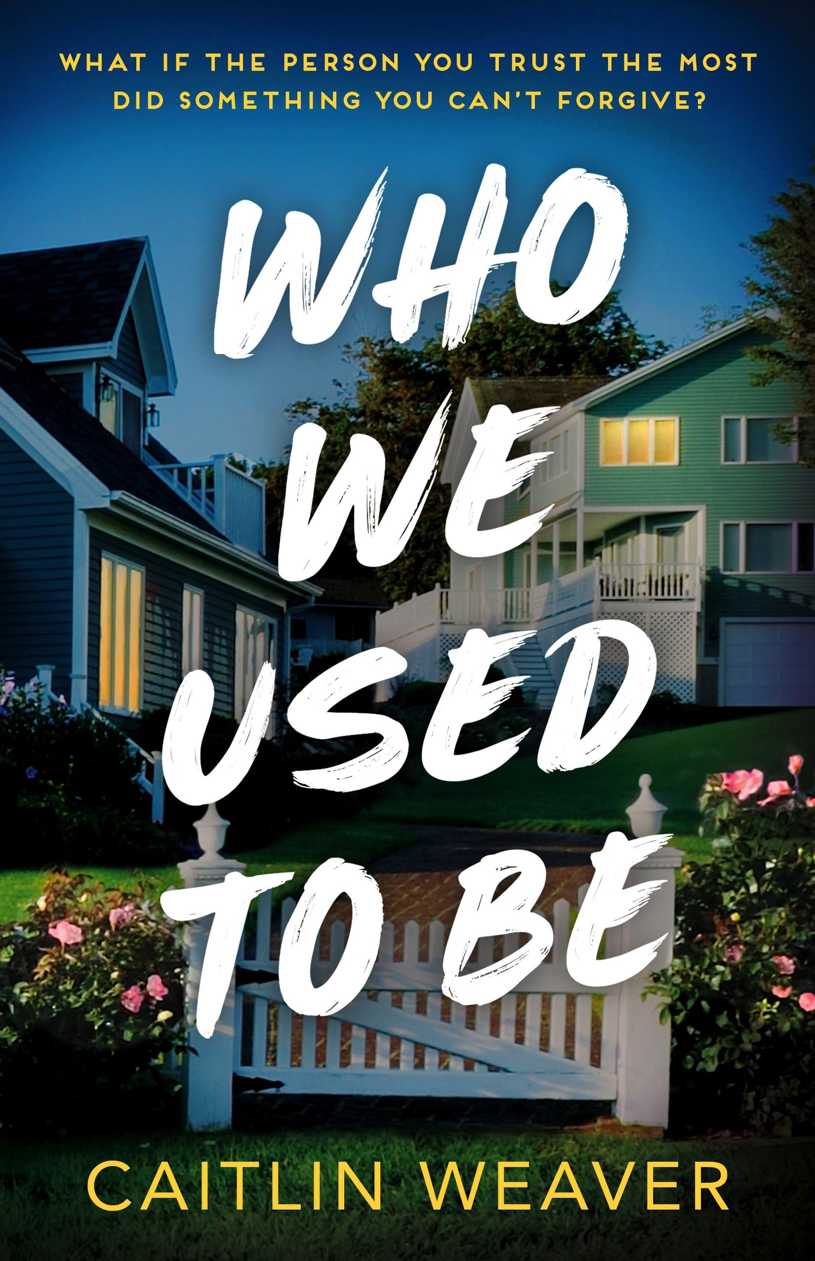 Who We Used to Be