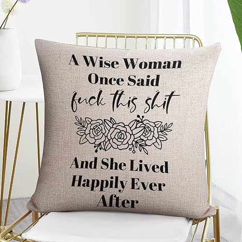 A Wise Woman Once Said Fuck This Shit and She Lived Happily Ever After - Fundas de almohada para decoración de granja, funda de cojín para sofá,