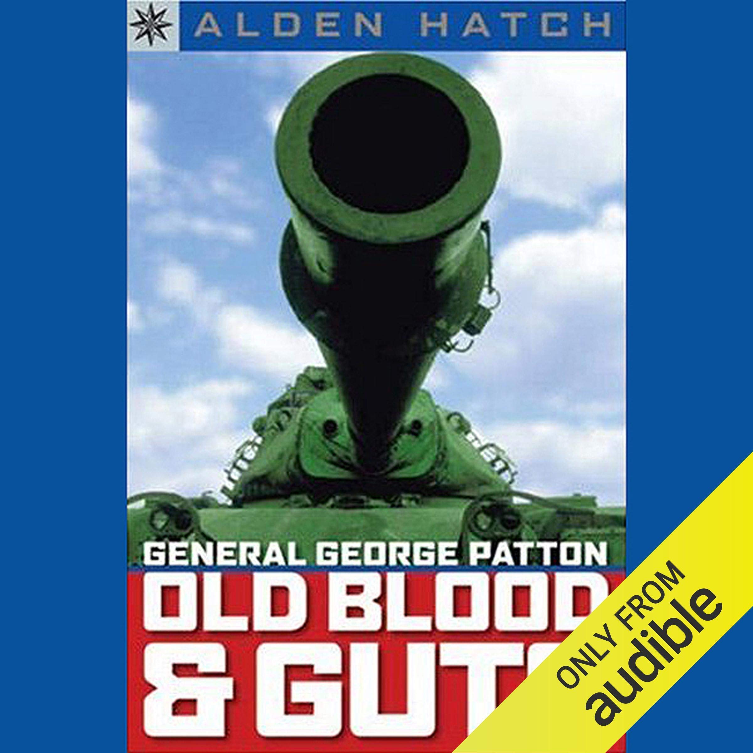 Cover art for General George Patton: Old Blood and Guts