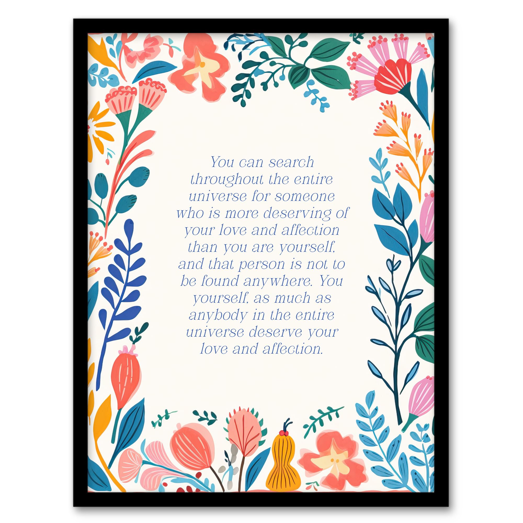 Artery8 Deserve Love and Affection Buddhist Mindfulness Quote Floral Buddha Meditation Enlightenment Vihara Artwork Framed Wall Art Print A4