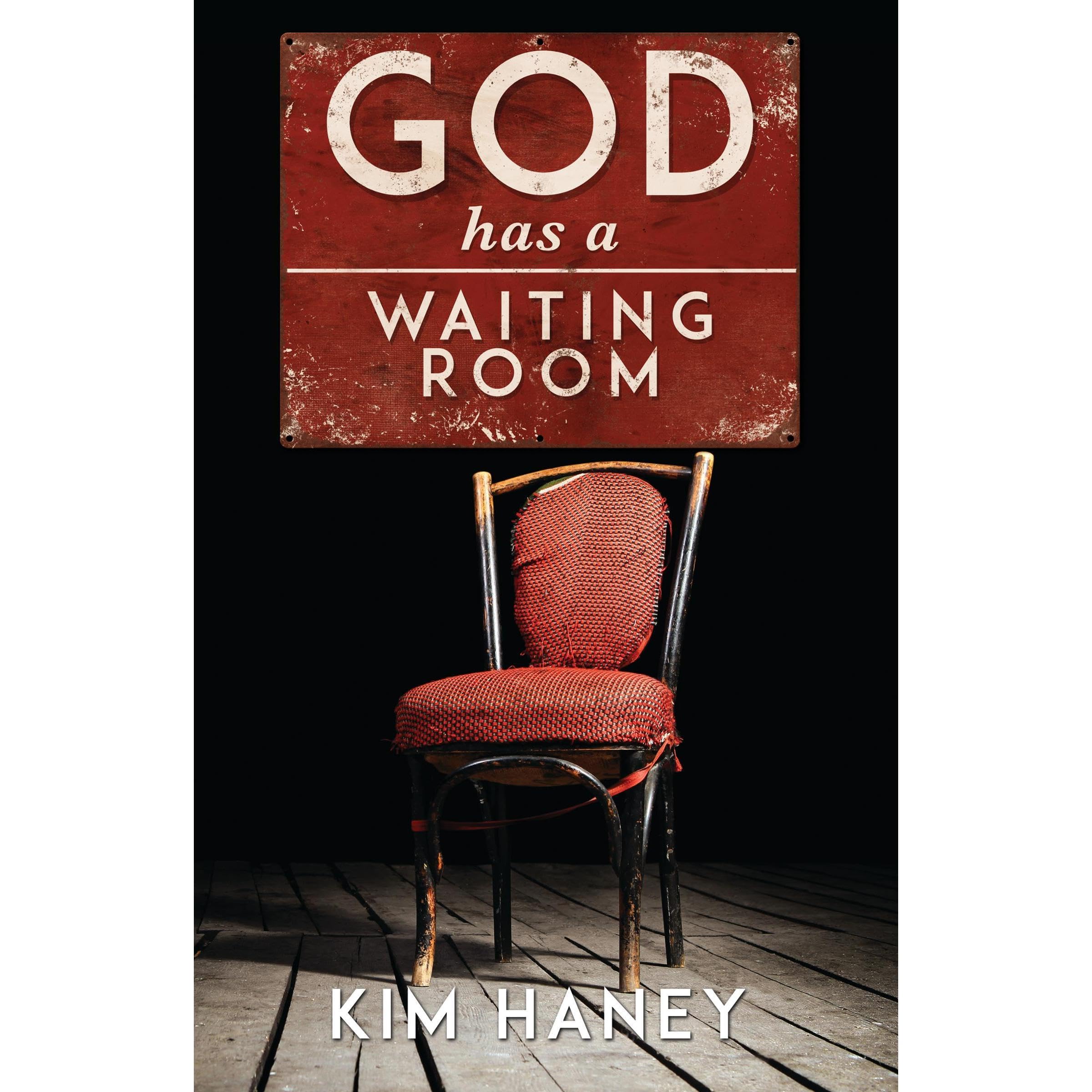 God Has a Waiting Room